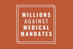 Millions Against Medical Mandates
