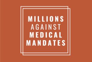 Millions Against Medical Mandates